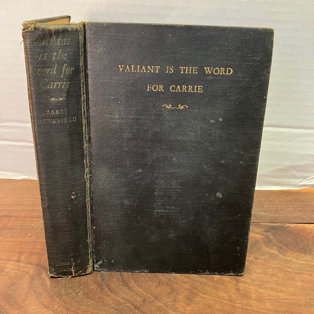 Valiant is the Word for Carrie Barry Benefield 1935 Grosset & Dunlap